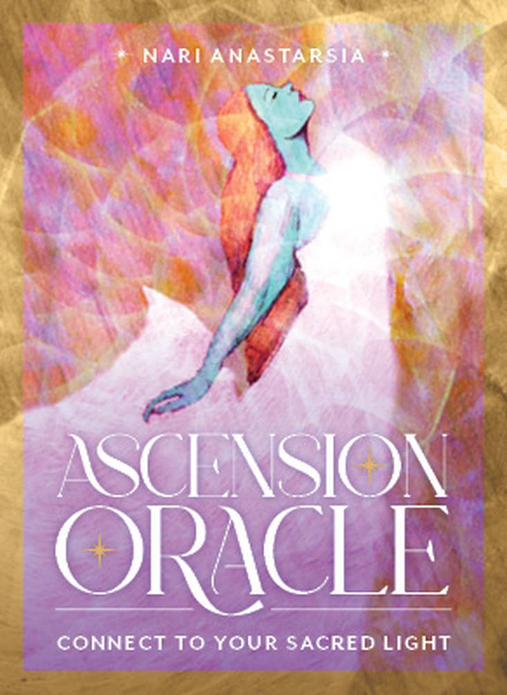 ASCENSION ORACLE CARDS CONNECT TO YOUR SACRED LIGHT